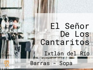 El Señor De Los Cantaritos