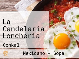 La Candelaria Loncheria