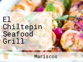 El Chiltepin Seafood Grill