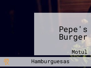 Pepe's Burger