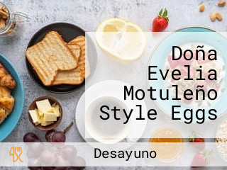 Doña Evelia Motuleño Style Eggs