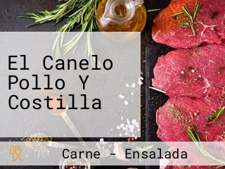 El Canelo Pollo Y Costilla