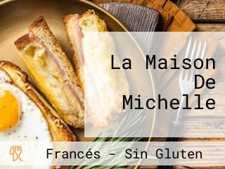 La Maison De Michelle