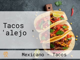 Tacos 'alejo '