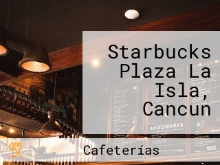 Starbucks Plaza La Isla, Cancun