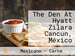 The Den At Hyatt Zilara Cancun, México