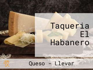 Taqueria El Habanero