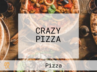 CRAZY PIZZA