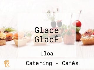 Glace GlacÉ