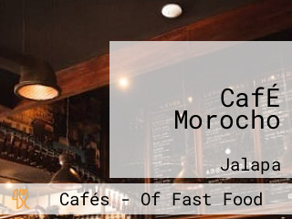 CafÉ Morocho