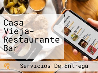 Casa Vieja- Restaurante Bar