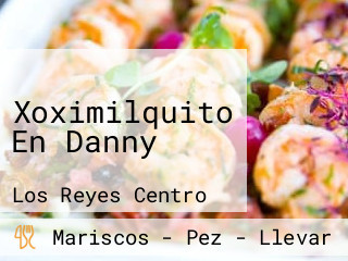 Xoximilquito En Danny