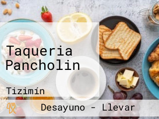 Taqueria Pancholin