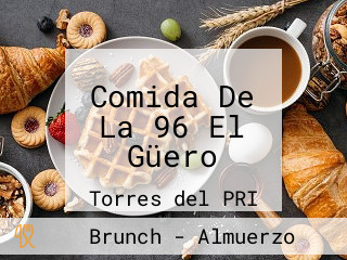 Comida De La 96 El Güero