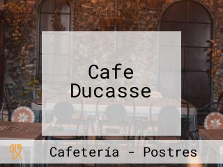 Cafe Ducasse