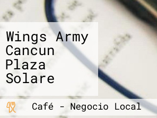 Wings Army Cancun Plaza Solare