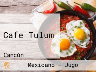 Cafe Tulum