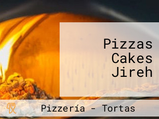 Pizzas Cakes Jireh