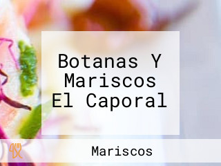 Botanas Y Mariscos El Caporal