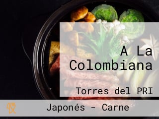 A La Colombiana