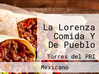 La Lorenza Comida Y De Pueblo