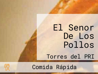 El Senor De Los Pollos