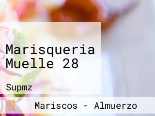 Marisqueria Muelle 28