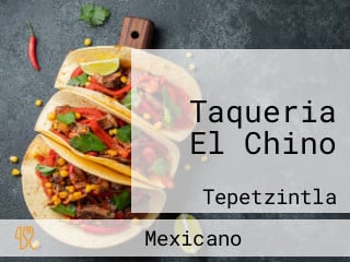 Taqueria El Chino