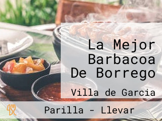 La Mejor Barbacoa De Borrego