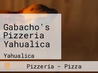 Gabacho's Pizzeria Yahualica