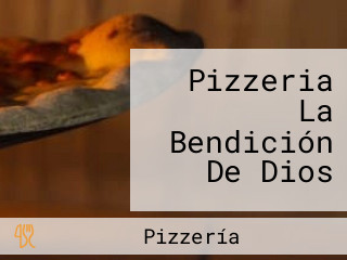 Pizzeria La Bendición De Dios