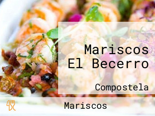 Mariscos El Becerro