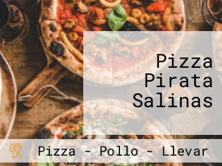 Pizza Pirata Salinas