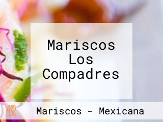 Mariscos Los Compadres