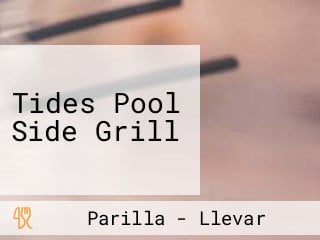 Tides Pool Side Grill