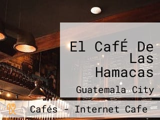 El CafÉ De Las Hamacas