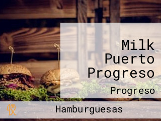 Milk Puerto Progreso