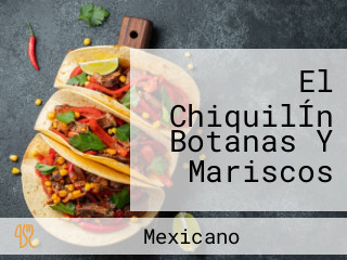 El ChiquilÍn Botanas Y Mariscos