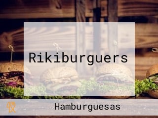 Rikiburguers