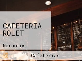 CAFETERIA ROLET