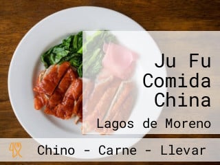 Ju Fu Comida China