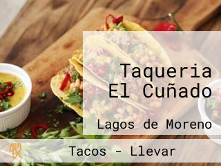 Taqueria El Cuñado