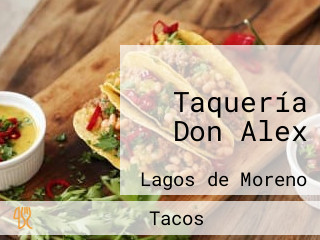 Taquería Don Alex