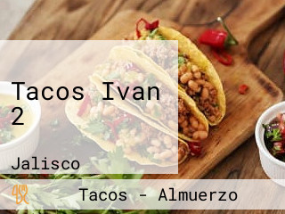 Tacos Ivan 2