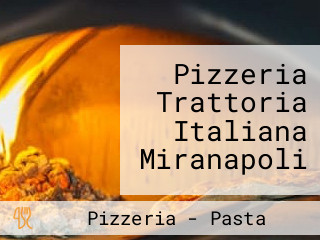 Pizzeria Trattoria Italiana Miranapoli