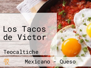 Los Tacos de Victor