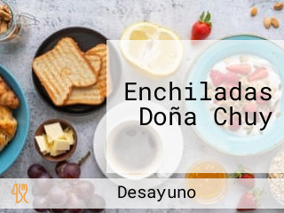 Enchiladas Doña Chuy