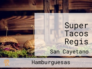 Super Tacos Regis