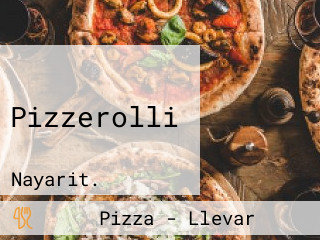 Pizzerolli