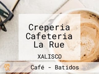 Creperia Cafeteria La Rue